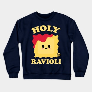 HOLY RAVIOLI Crewneck Sweatshirt